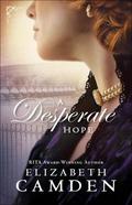 A Desperate Hope by Elizabeth Camden