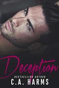 Deception : Secret Baby Romance, Second Chance by C.A. Harms