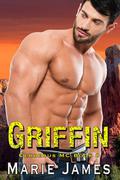 Griffin: Cerberus MC Book 8 by Marie James