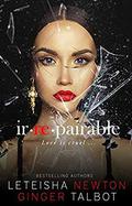 Irrepairable by Ginger Talbot