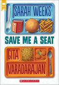Save Me a Seat by Sarah Weeks