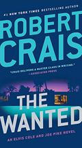The Wanted (Elvis Cole and Joe Pike #17) by Robert Crais