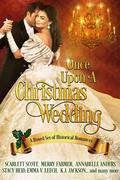 Once Upon a Christmas Wedding by Scarlett Scott, Merry Farmer