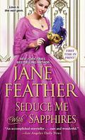Seduce Me with Sapphires (The London Jewels Trilogy #2) by Jane Feather