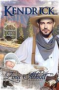 Kendrick (Bachelors and Babies #9) by Zina Abbott