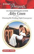 Claiming His Wedding Night Consequence by Abby Green