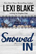 Snowed In by Lexi Blake, Sophie Oak