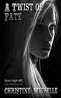 A Twist of Fate by Christine Michelle, Christine M. Butler