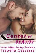 Center of Gravity (Ice Tigers #2) by Isabella Cassazza