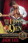 Into the Lyon's Den: The Lyon's Den Connected World by Jade Lee