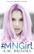 #MNGirl by A.M. Brooks
