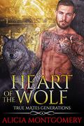Heart of the Wolf by Alicia Montgomery