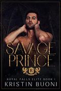 Savage Prince (Royal Falls Elite #1) by Stella Hart