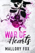 War Of Hearts: A Dark Bully High School Romance (Wicked Hearts At War #1) by Mallory Fox
