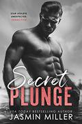 Secret Plunge (Kings of the Water #1) by Jasmin Miller