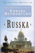 Russka: the Novel of Russia (Russka #1-2) by Edward Rutherfurd