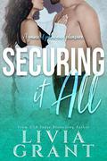 Securing it All: Second Chance Dark Romance by Livia Grant