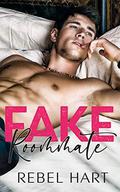 Fake Roommate by Rebel Hart