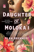 Daughter of Moloka'i (Moloka'i #2) by Alan Brennert