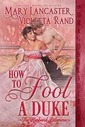 How to Fool a Duke (The Husband Dilemma #1) by Violetta Rand