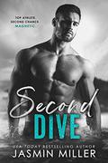 Second Dive: A Second Chance Sports Romance by Jasmin Miller
