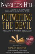 Outwitting the Devil: The Secret to Freedom and Success by Napoleon Hill, Mark Victor Hansen