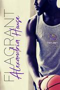 Flagrant (St. Louis Cyclones #1) by Alexandria House