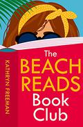 The Beach Reads Book Club by Kathryn Freeman