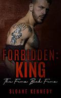 Forbidden: King by Sloane Kennedy