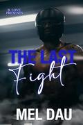 The Last Fight by Mel Dau