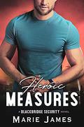 Heroic Measures by Marie James
