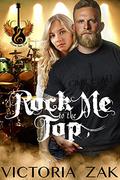 Rock Me To The Top by Victoria Zak