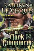 The Dark Conqueror by Kathryn Le Veque