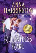A Relentless Rake (Lords of the Armory #4) by Anna Harrington