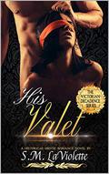 His Valet by S.M. LaViolette