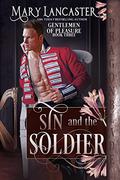 Sin and the Soldier (Gentlemen of Pleasure #3) by Mary Lancaster