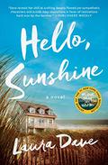Hello, Sunshine by Laura Dave
