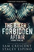 The Biker's Forbidden Affair by Stacey Espino