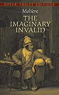 The Imaginary Invalid by Molière