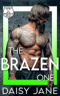 The Brazen One by Daisy Jane