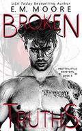 Broken Truths (Pretty Little Dead Girl #3) by E.M. Moore