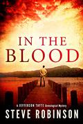 In the Blood (Jefferson Tayte Genealogical Mystery #1) by Steve Robinson