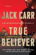 True Believer (Terminal List #2) by Jack Carr