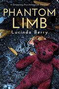 Phantom Limb by Lucinda Berry
