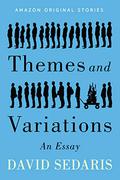 Themes and Variations by David Sedaris