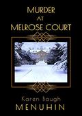 Murder at Melrose Court (Heathcliff Lennox #1) by Karen Baugh Menuhin