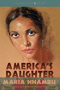 America's Daughter (Dancing Soul Trilogy #1) by Maria Nhambu