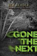 Gone the Next by Ben Rehder