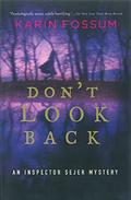 Don't Look Back (Konrad Sejer #2) by Karin Fossum