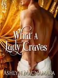 What a Lady Craves (The Eton Boys Trilogy #1) by Ashlyn Macnamara